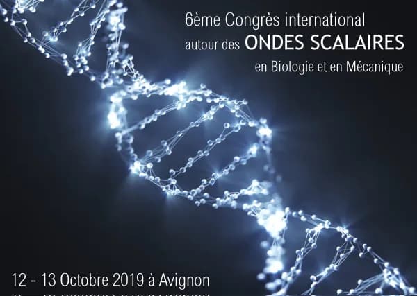 6è Congrès annuel autour des ondes scalaires en biologie & en mécanique